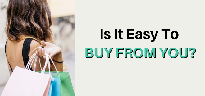 is it easy to buy from you
