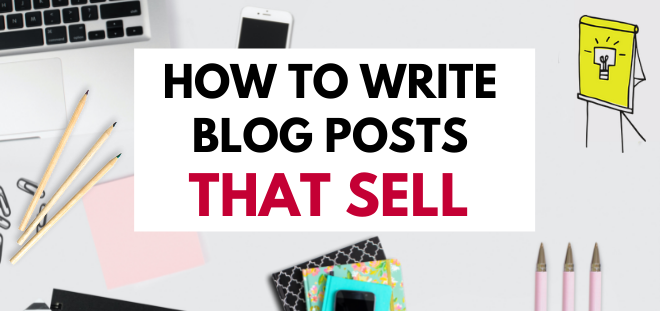 how to write blog posts that sell