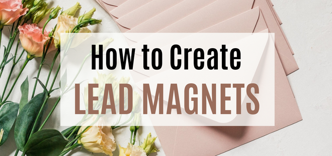 how to create lead magnets