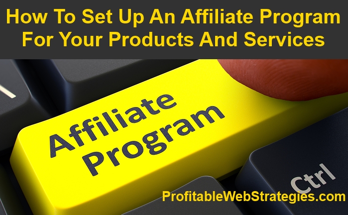 How to set up an affiliate program for your products