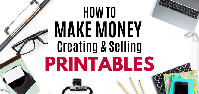 make money selling printables